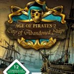 Age of Pirates 2 City of Abandoned Ships-RELOADED