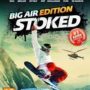 Stoked Big Air Edition-RELOADED