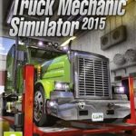 Truck Mechanic Simulator 2015-SKIDROW