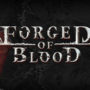 Forged of Blood v1.4.4690-PLAZA